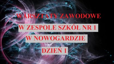 Europejski Tydzień Umiejętności Zawodowych w Zespole Szkół nr 1 w Nowogardzie